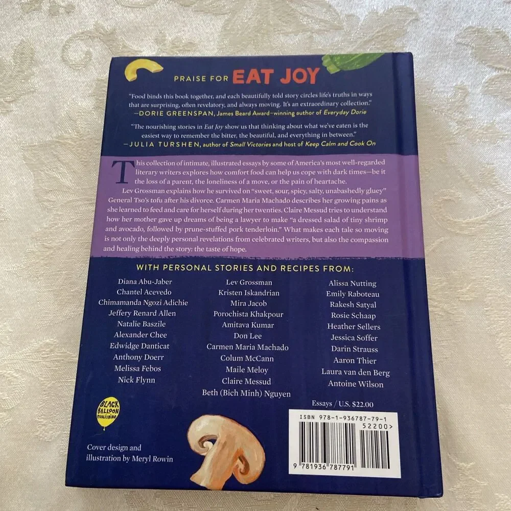 Eat Joy : Stories and Comfort Food from 31 Celebrated Writers by Natalie Eve...